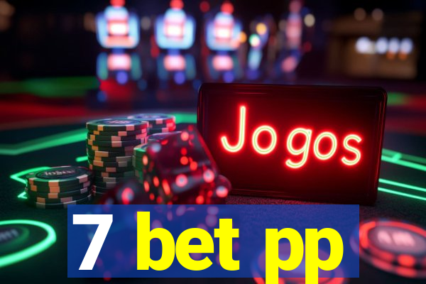 7 bet pp
